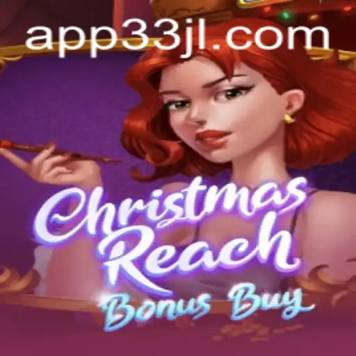 Unveiling ChristmasReachBonusBuy: The Ultimate Festive Gaming Experience